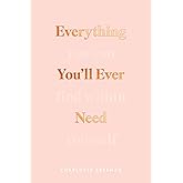 Everything You'll Ever Need You Can Find Within Yourself