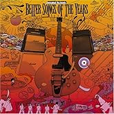 BETTER SONGS OF THE YEARS