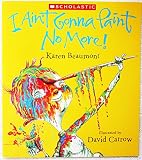 I Ain't Gonna Paint No More!