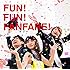 FUN! FUN! FANFARE!（通常盤）