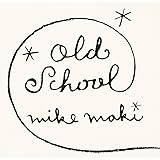 OLD SCHOOL