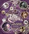 The Dark Crystal: The Ultimate Visual History