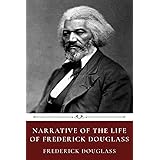Narrative of the Life of Frederick Douglass by Frederick Douglass