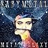 METAL GALAXY(初回生産限定MOON盤)