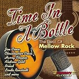 Time in a Bottle: Best of Mellow Rock