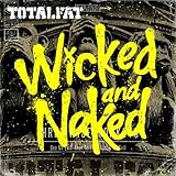 Wicked and Naked