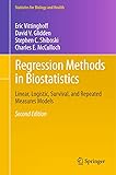 Regression Methods in Biostatistics: Linear, Logistic, Survival, and Repeated Measures Models (Statistics for Biology and Health)