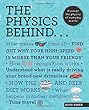 The Physics Behind... (The Behind... series)