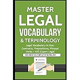 Master Legal Vocabulary & Terminology- Legal Vocabulary In Use: Contracts, Prepositions, Phrasal Verbs + 425 Expert Legal Doc