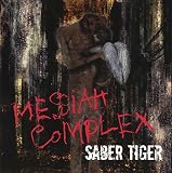 Messiah Complex - SABER TIGER (DVD付)