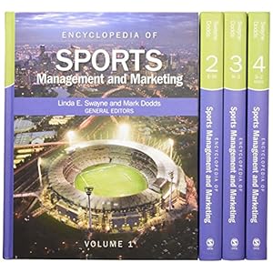 Encyclopedia of Sports Management and Marketing
