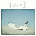 Period (初回限定盤)