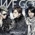 BREAKERZ「WE GO(初回限定盤A)」