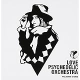 LOVE PSYCHEDELIC ORCHESTRA