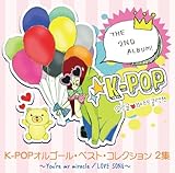 K-POP�I���S�[���E�x�X�g�E�R���N�V���� 2�W