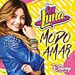 Soy Luna: Modo Amar - Stagione 3 (Original Soundtrack)