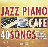 �J�t�F�ŗ����W���Y�s�A�m BEST40 Vol.3 �`Piano meets Lounge�`