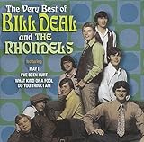 Very Best of Bill Deal & the Rhondells