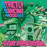 PART2STYLE PRESENTS 『STRICTLY DANCING MOOD VOL.1- FUTURE RAGGA SESSIONS - 』