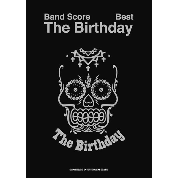 The Birthday Best バンド・スコア