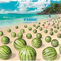 Amazon.co.jp: SUMMER TIME(初回生産限定盤) - TUBE (DVD付): ミュージック