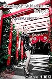 Wearing Shiny black latex in JAPAN