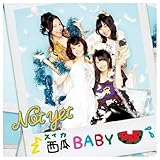 西瓜BABY【初回プレス分コネクティングカード イベント参加応募券&特典コンテンツ試聴券 封入】(通常盤Type-B)(DVD付) 【多売特典生写真付き】