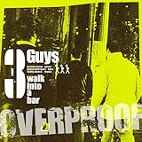 3 Guys Walk Into A Bar