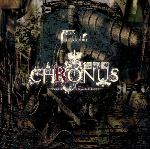CHRONUS | cocklobin | オリコンニュース（ORICON NEWS）