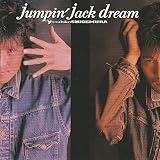 ＪＵＭＰＩＮ’　ＪＡＣＫ　ＤＲＥＡＭ