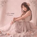 Lofty rose 【初回限定盤】(2DVD付)
