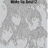Wake Up, Best! 2 *初回限定盤