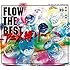 FLOW「FLOW THE BEST ~アニメ縛り~(初回限定盤)」