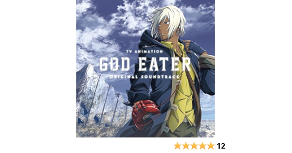 Amazon Tvアニメ God Eater オリジナルサウンドトラック 椎名豪 Naomi 平尾隆之 Naomi 宮野幸子 アニメ ミュージック