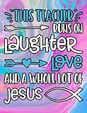 Teacher Runs on Jesus: 100 Page Double Sided Composition Notebook College Ruled - Great Back to School Gift for Favorite Christian Teacher - Beautiful Teal & White Font with Colorful Marble Swirl Cover Design - For the Classroom & or Journal Writing at Ho