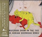 SNAKEMAN SHOW in The�f90s THE ADRIAN SHERWOOD REMIX