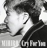 Cry For You (DVD付)