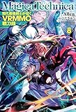 マギカテクニカ ~現代最強剣士が征くVRMMO戦刀録~ 8 (HJ NOVELS HJN 48-08)