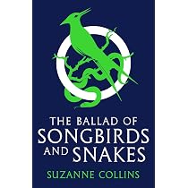 Amazon | The Ballad of Songbirds and Snakes (A Hunger Games Novel