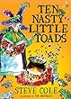 Ten Nasty Little Toads: The Zephyr Book of Cautionary Tales (The Zephyr Book Of...)