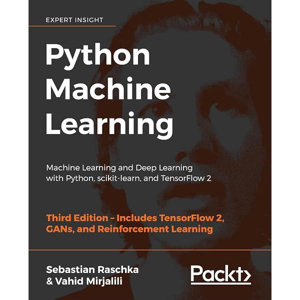 Machine Learning with PyTorch and Scikit-Learn: Develop machine
