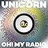 OH! MY RADIO＋Live Tracks [UC30 若返る勤労]（初回限定盤）