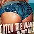 CATCH THE WAVE