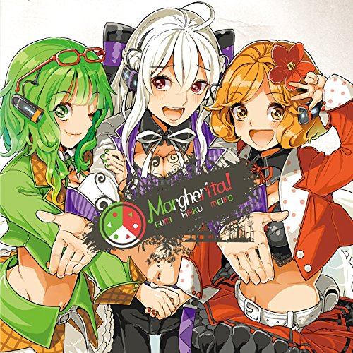 マルゲリータ！ -Three Girls Make a Market!- (feat. 咲音メイコ(MEIKO)&弱音ハク(初音ミク)&メグッポイド)