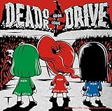 Dead or Drive(���S���Y�����A)