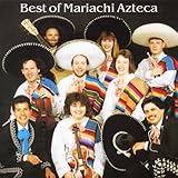 Best of Mariachi Azteca