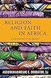 Religion and Faith in Africa: Confessions of an Animist