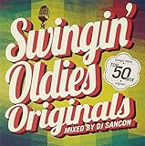 SWINGIN' OLDIES ORIGINALS MIXED BY DJ SANCON