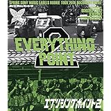 スプリングソニー・ミュージックレーベルズルーキーツアー2014 ドキュメントムービー「EVERYTHING POINT2」 [Blu-ray]