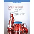 Understanding Food : Principles and Preparation